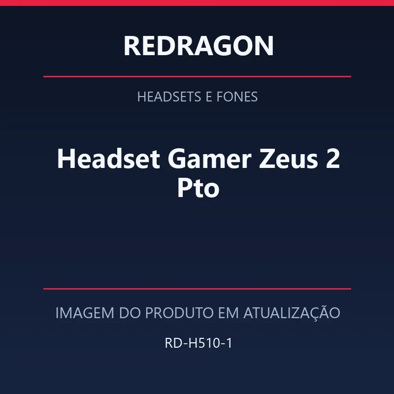 Foto em atualização para Headset Gamer Zeus 2 Pto