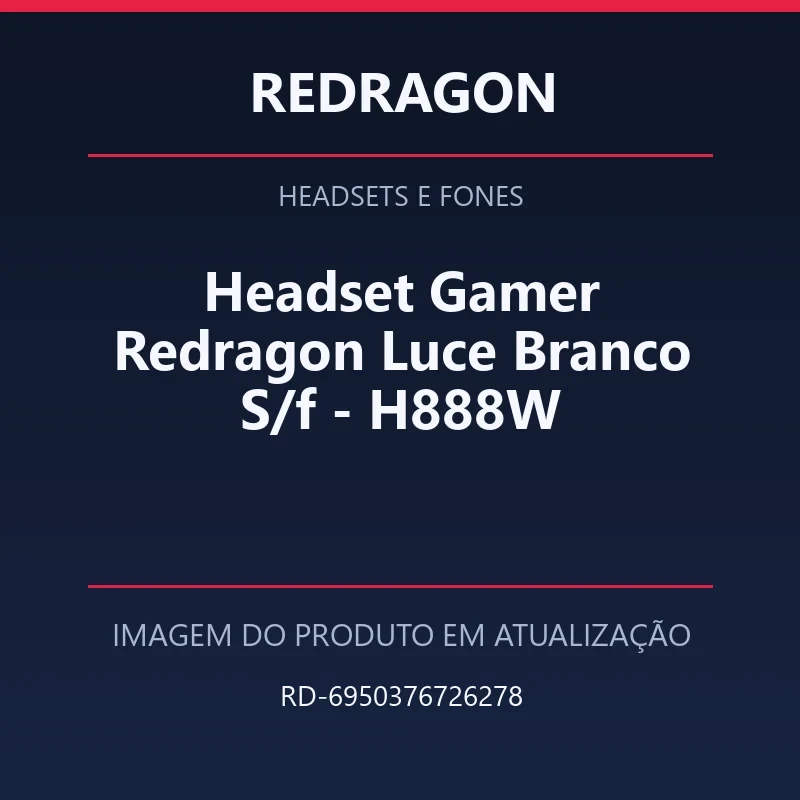 Foto em atualização para Headset Gamer Redragon Luce Branco S/f - H888W