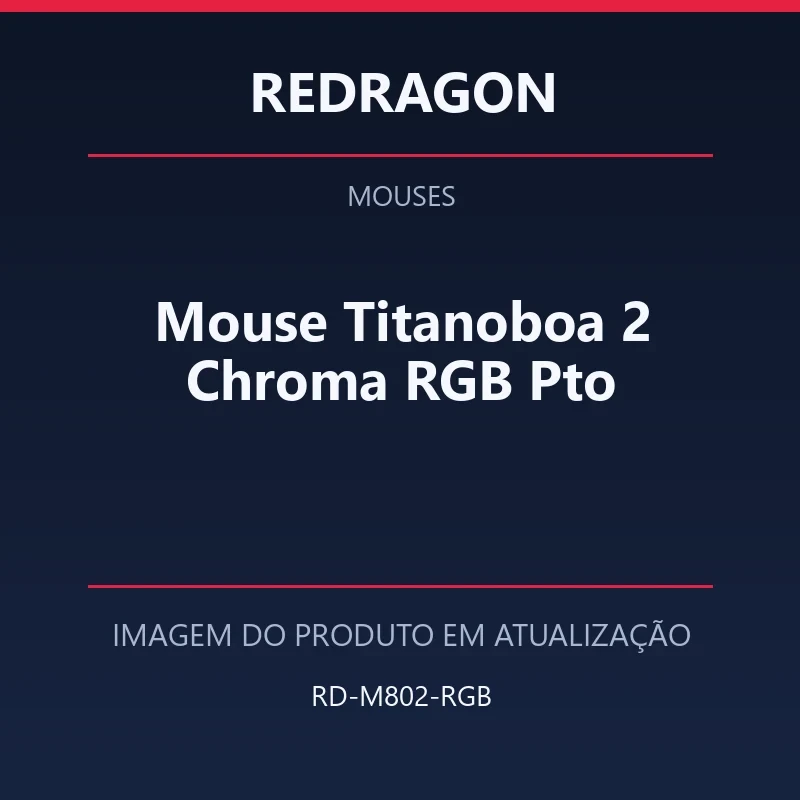 Foto em atualização para Mouse Titanoboa 2 Chroma RGB Pto