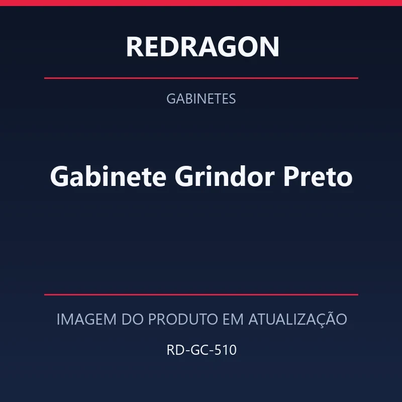Foto em atualização para Gabinete Grindor Preto