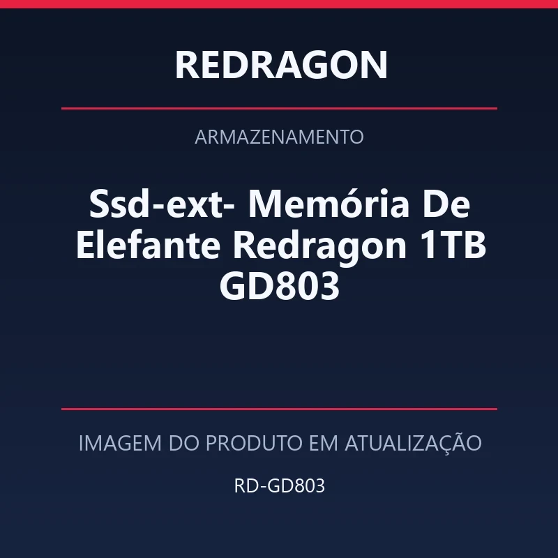 Foto em atualização para Ssd-ext- Memória De Elefante Redragon 1TB GD803