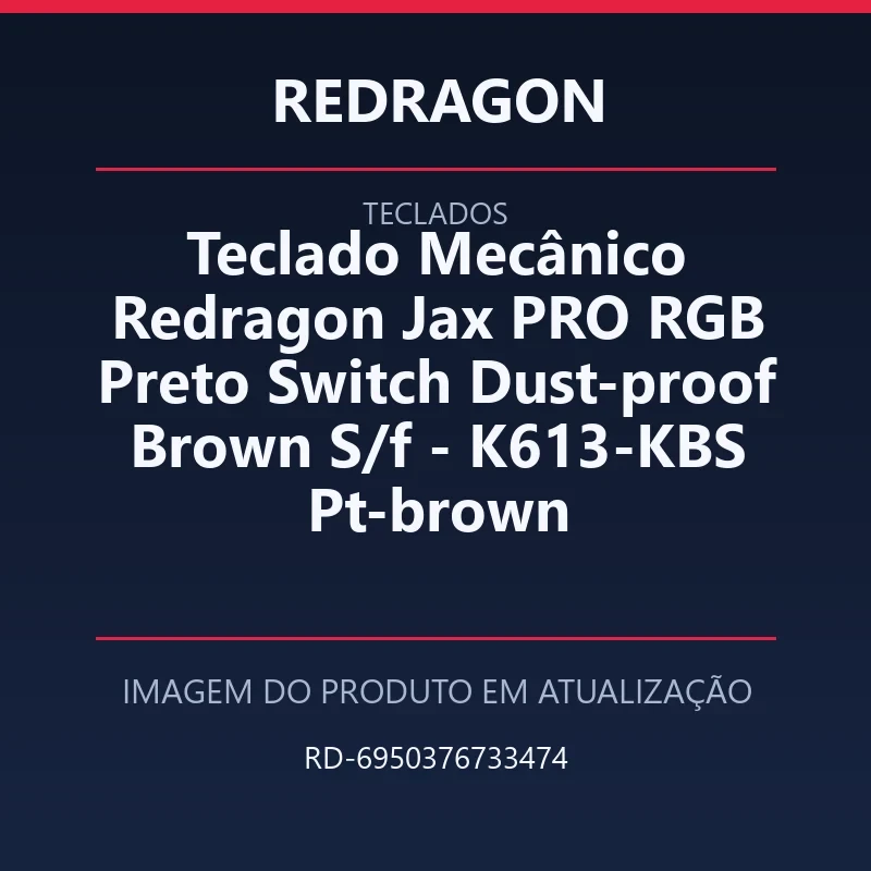 Foto em atualização para Teclado Mecânico Redragon Jax PRO RGB Preto Switch Dust-proof Brown S/f - K613-KBS Pt-brown
