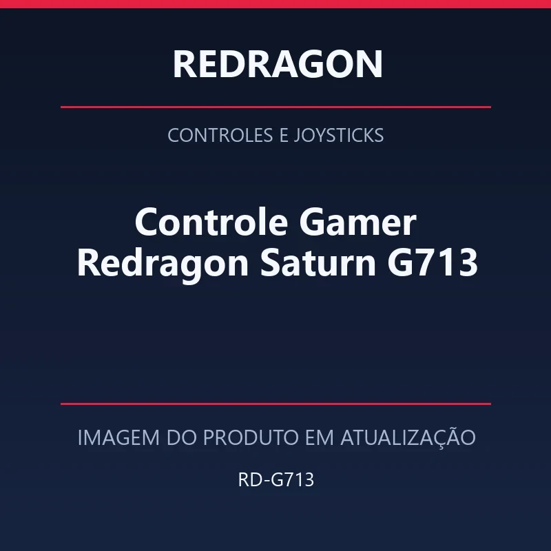 Foto em atualização para Controle Gamer Redragon Saturn G713