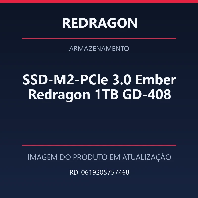 Foto em atualização para SSD-M2-PCle 3.0 Ember Redragon 1TB GD-408