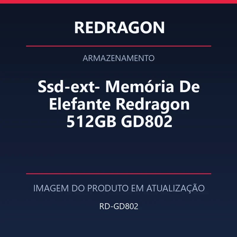 Foto em atualização para Ssd-ext- Memória De Elefante Redragon 512GB GD802