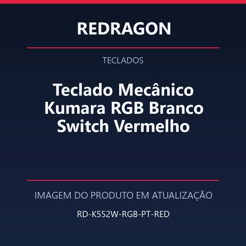 Foto em atualização para Teclado Mecânico Kumara RGB Branco Switch Vermelho